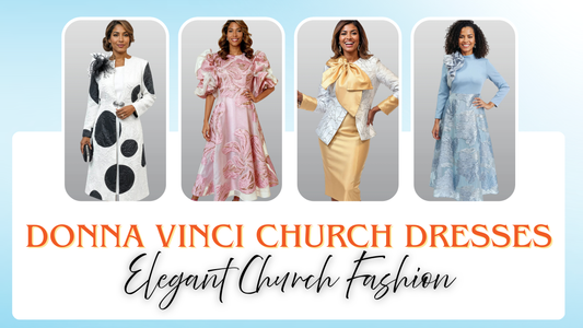 How Donna Vinci Church Dresses are Perfect for Elegant Church Fashion?